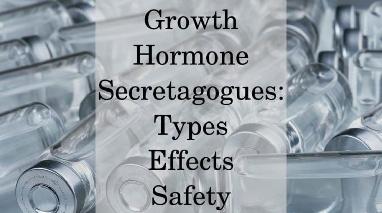 Growth hormone secretagogues: types, effects, safety