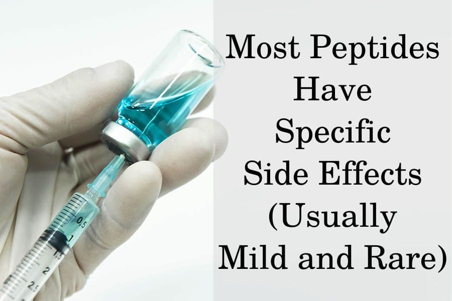 Most Peptides Have Specific Side Effects (Usually Mild and Rare)